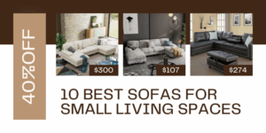 10 Best Sofas for Small Living Spaces